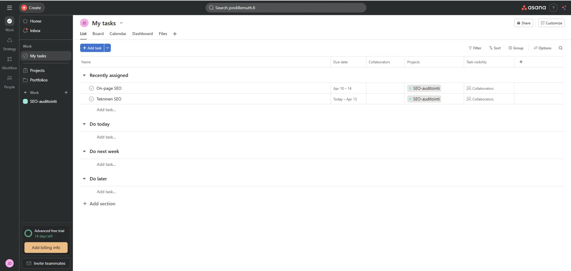 Asanan My Tasks -näkymä: tehtävät ryhmiteltyinä "Recently assigned", "Do today", "Do next week" ja "Do later" -osioihin