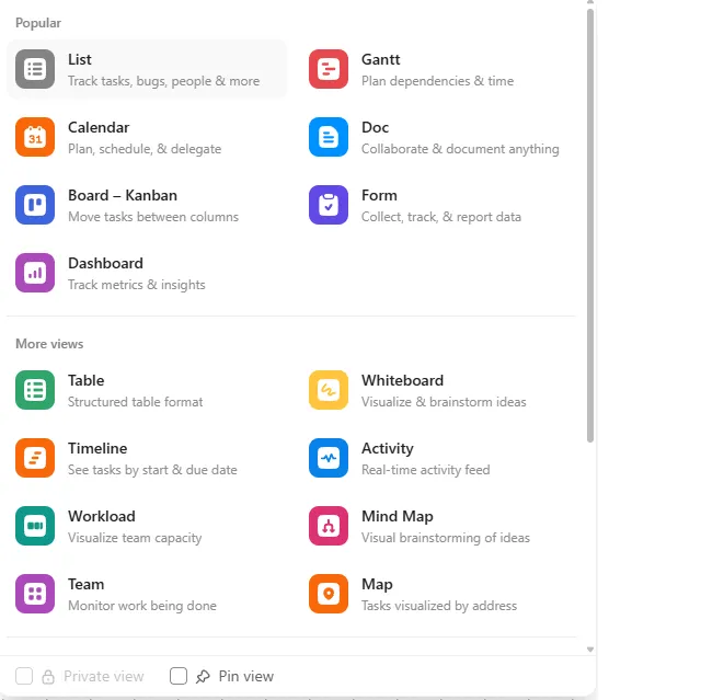 ClickUpin näkymävalikoima: yli 15 eri näkymää samalle datalle (List, Board, Gantt, Calendar, Table, Timeline, Workload, Mind Map, Whiteboard, Doc, Chat, Form, Dashboard)